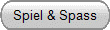 Spiel & Spass